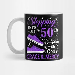 Stepping Into My 50th Birthday With God's Grace & Mercy Bday Mug